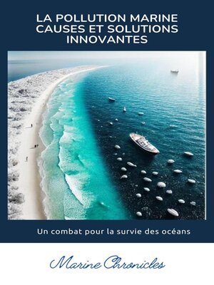 cover image of La Pollution Marine Causes et Solutions Innovantes